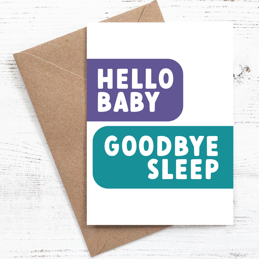 Hello Baby Goodbye Sleep Card