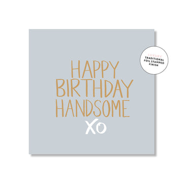 Happy Birthday Handsome Mini Card