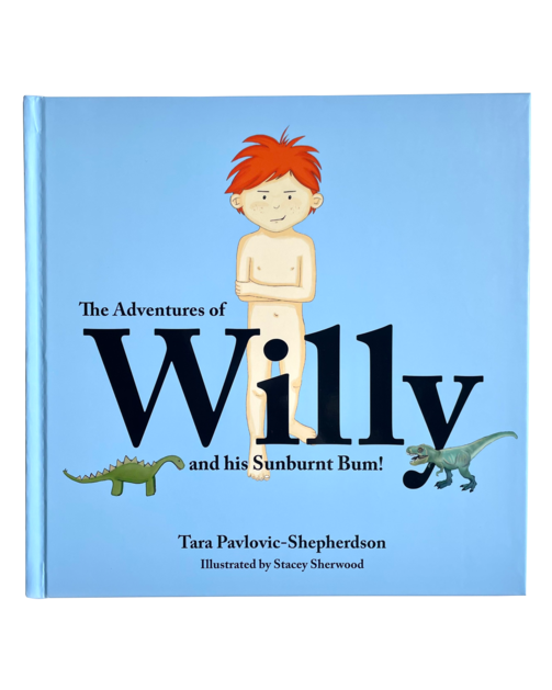 The Adventures of Willy and his Sunburnt Bum!